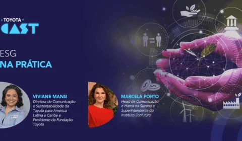 ESG na prática é tema do sexto episódio do Toyotacast