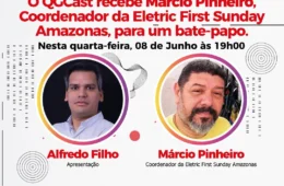 O QGCast recebe o coordenador da Eletric First nesta quarta